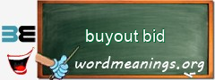 WordMeaning blackboard for buyout bid